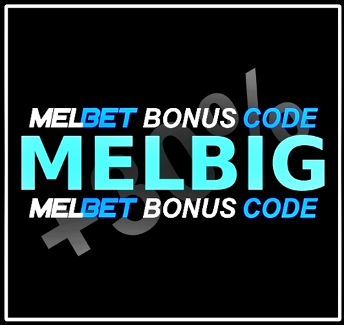 Illustration of Bonus code MELBIG form Melbet 2025 in big format