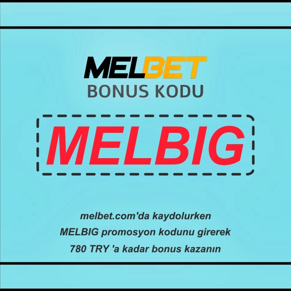 Melbet ücretsiz bahis kodu 2025'nin büyük formatta gösterimi